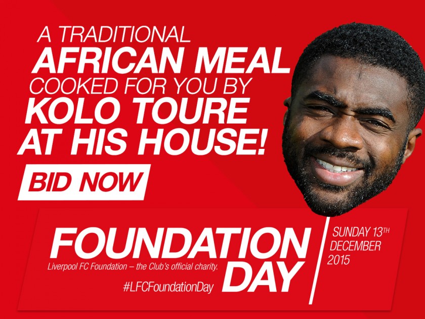 Meal cooked for you by Kolo Toure in his own home!
