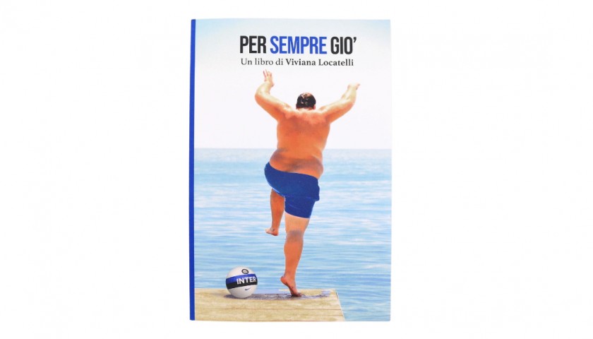 'Per Sempre Giò' Book by Viviana Locatelli - Signed by the Inter Players