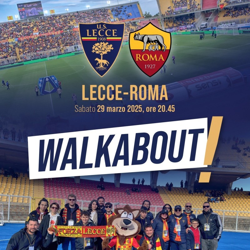 Watch Lecce vs Roma + Walkabout + Post-match photos and autographs