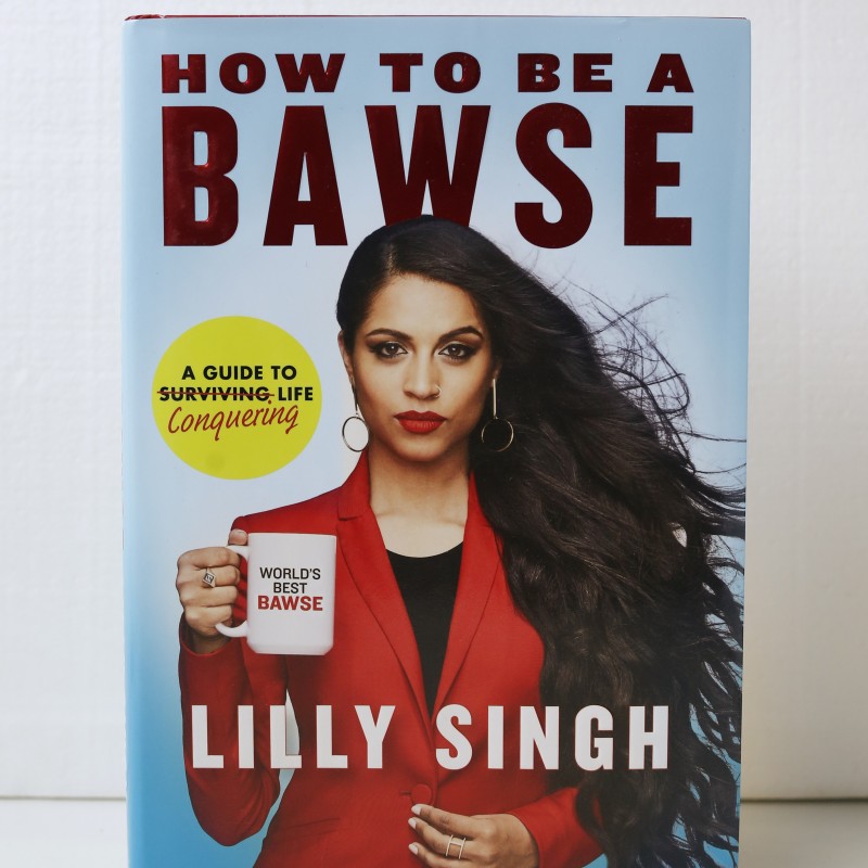 Lilly Singh's Signed Copy of 'How to be a Bawse' Book 
