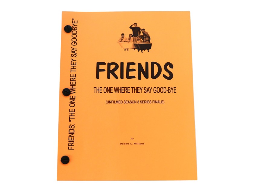 Friends Unfilmed Season 8 "The One Where They Say Goodbye" Original Script