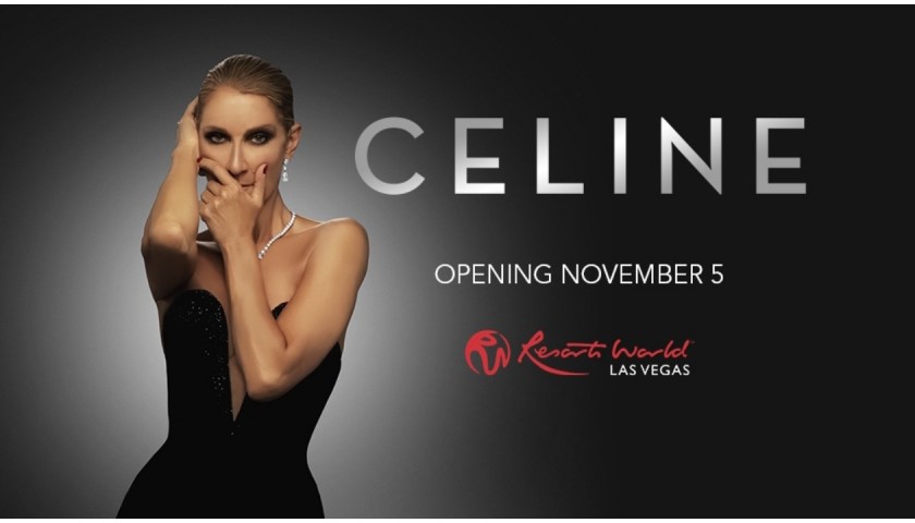 Two Tickets to Celine Dion's Las Vegas Residency
