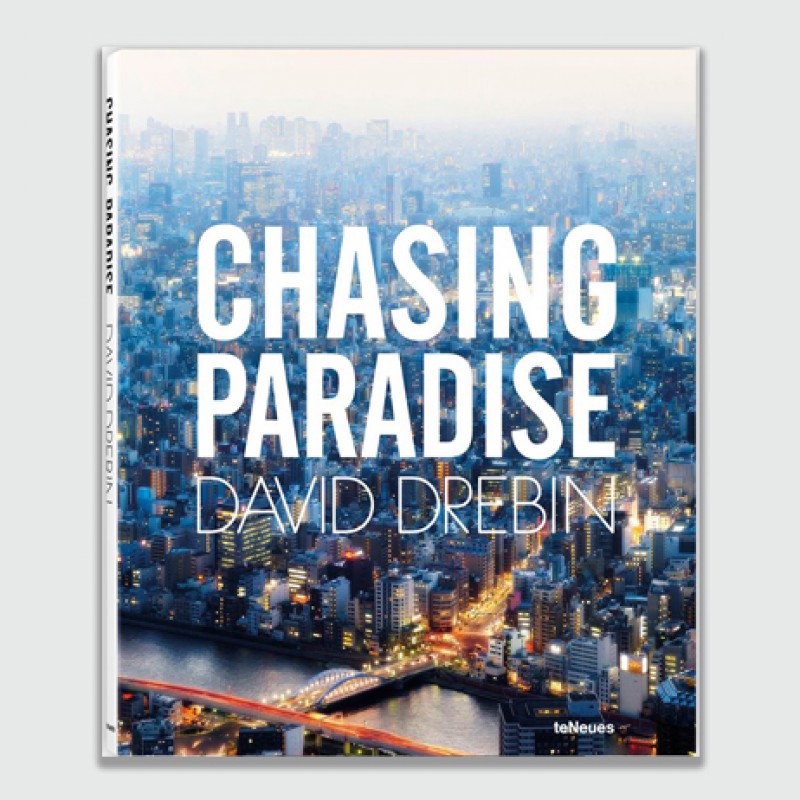 "Chasing Paradise" by David Drebin