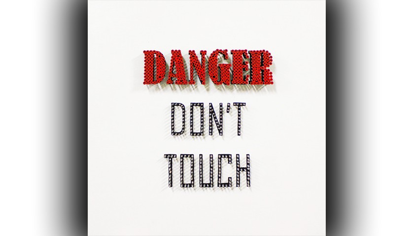 "Danger Don't Touch" by Alessandro Padovan