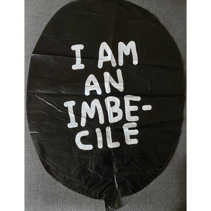 "I Am An Imbecile" by Banksy