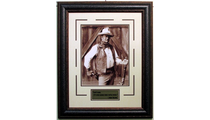  "Life is Hard. It's Even Harder When You're Stupid" Autographed Photo of John Wayne