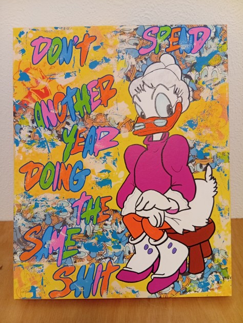 ´Don’t Spend Another Year Doing the Same Shit' Acrylic on Canvas by Melissa Stok