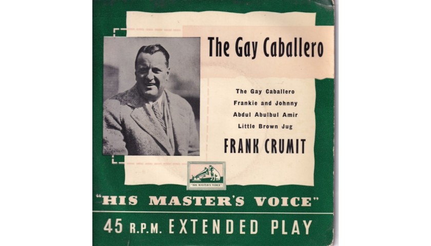 "The Gay Caballero" Vinyl Single - Frank Crumit, 1956