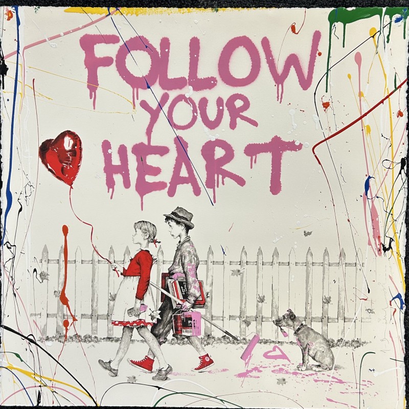 Follow Your Heart by Mr. Brainwash