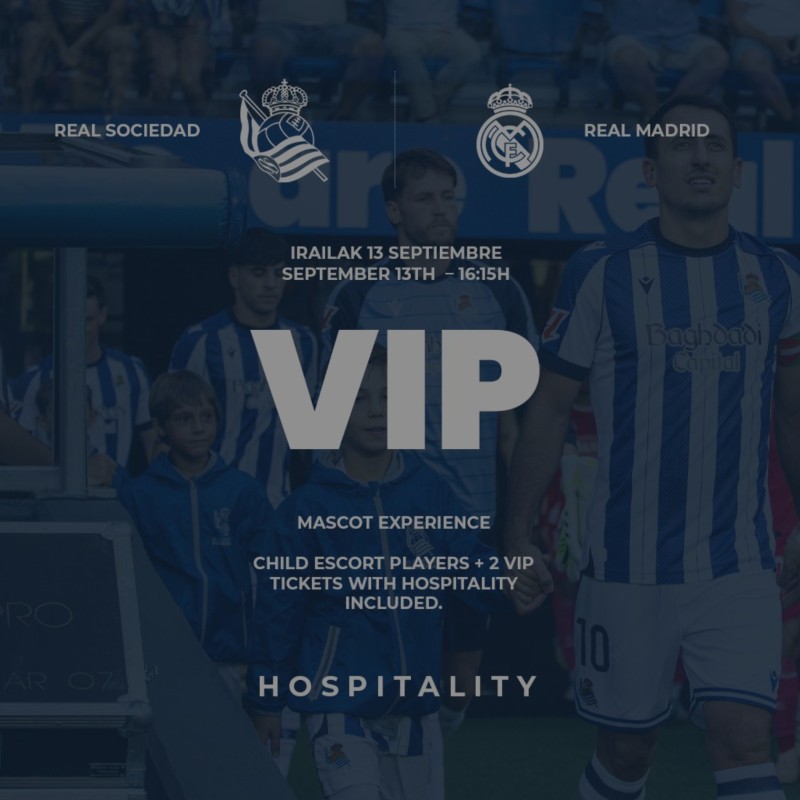 Mascot Experience, Real Sociedad vs Real Madrid + 2 VIP Tickets With Hospitality Access
