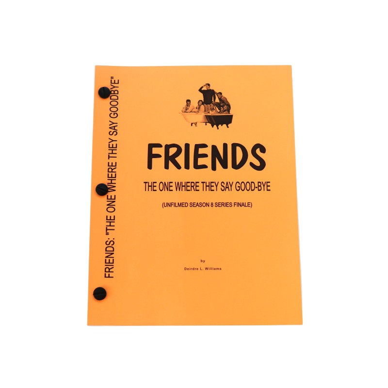 Friends Unfilmed Season 8 "The One Where They Say Goodbye" Original Script