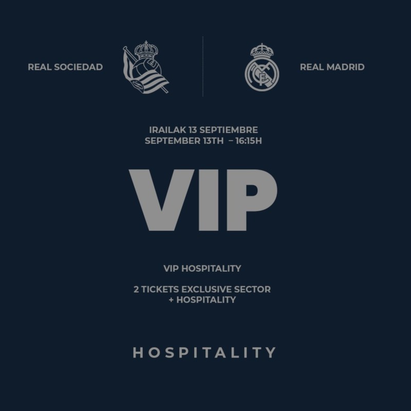 Two Tickets for Real Sociedad vs Real Madrid + VIP Hospitality Access