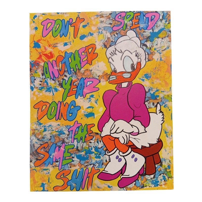 ´Don’t Spend Another Year Doing the Same Shit' Acrylic on Canvas by Melissa Stok